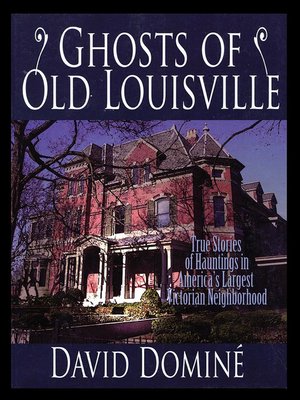 cover image of Ghosts of Old Louisville